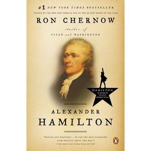 Alexander Hamilton -- Ron Chernow